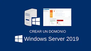 Como crear un Dominio en Windows Server 2019
