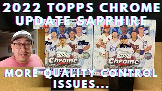 MORE Quality Control Issues... - Opening 2 2022 Topps Chrome Update Sapphire Boxes #1 - #2 | Ep. 382