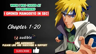 When I Was Chased At The Beginning, I Opened Mangekyō In Seconds! Chapter 1-20