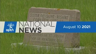 APTN National News August 10, 2021 – More money to search for unmarked graves, Quebec shooting