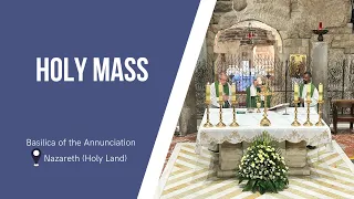 Holy Mass at the Basilica of the Annunciation | May 6, 2024