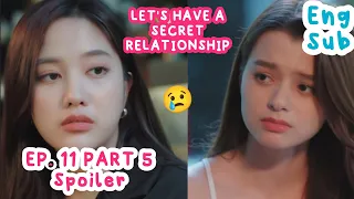 MON WANTS TO HIDE THE RELATIONSHIP🥺EP 11 PART 5 PREVIEW SPOILER [ENG SUB] #freenbecky