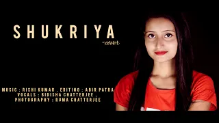 Shukriya Cover | Sadak2| Ft.Bidisha Chatterjee |Full song |2020