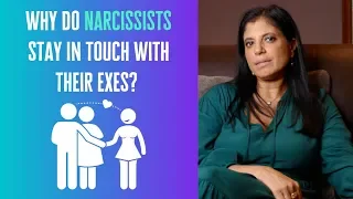 Why do narcissists stay in touch with their exes?