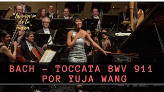 BACH - Toccata BWV 911 por Yuja Wang