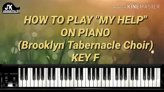 How to play "My Help" by Brooklyn Tabernacle Choir on Piano.