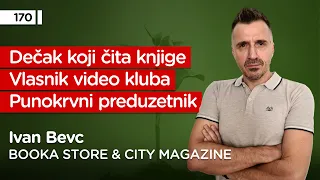 Ivan Bevc, izdavač i preduzetnik, Booka, City Magazine - Pojačalo podcast EP 170