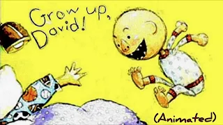 Grow Up, DAVID - Animated Children's Book