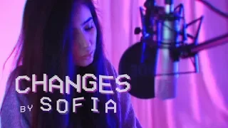 XXXTENTACION - Changes (Cover by Sofia)