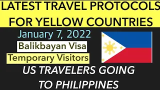 PHILIPPINES TRAVEL UPDATE | YELLOW LIST PROTOCOLS AS OF JANUARY 7, 2022