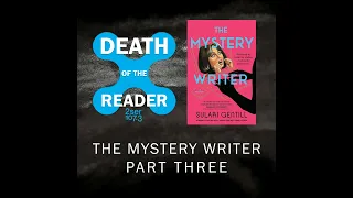 The Mystery Writer by Sulari Gentill - Part Three