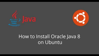 How to Install Oracle Java 8 on Ubuntu 18 04 LTS Manually