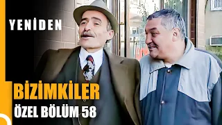 Bizimkiler Özel Bölüm 58 | Tek Parça