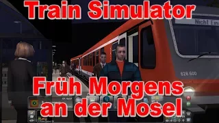 Train Simulator [017] / Früh morgens an der Mosel / Let's Drive and Talk
