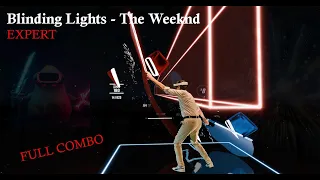 Beat Saber - Blinding Lights - EXPERT (FULL COMBO) - Mixed Reality - The Weeknd