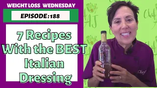 Best Recipes With Italian Dressing | WEIGHT LOSS WEDNESDAY - Episode: 188