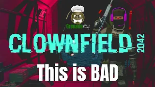 Clownfield 2042 - This Is BAD