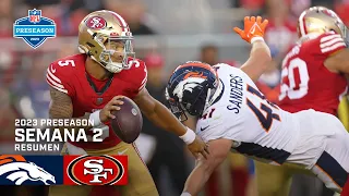 Denver Broncos vs. San Francisco 49ers | Pretemporada NFL 2023 | Resumen Highlights | 19 Ago, 23