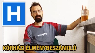 Kórházi élménybeszámoló