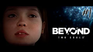 #1 Beyond: Two Souls ► За гранью: Две души ► Прохождение