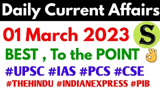 01 March 2023 Daily Current Affairs by study for civil services UPSC uppsc 2023 uppcs bpsc pcs
