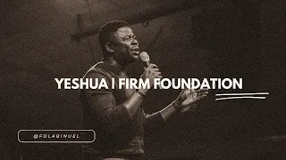 Yeshua | Firm Foundation (Maverick City Music) | Deep Worship LIVE at Warehouse Worship UK