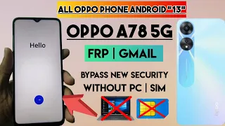 Oppo A78 5G FRP Bypass Android 13 | Oppo (CPH2495) Google Account Bypass Without Pc