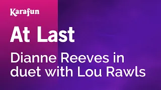 At Last - Dianne Reeves & Lou Rawls | Karaoke Version | KaraFun