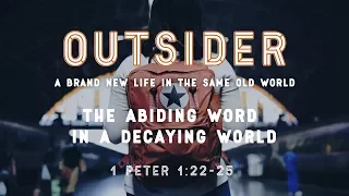"Outsider: The Abiding Word in a Decaying World" | Dr. Hershael York