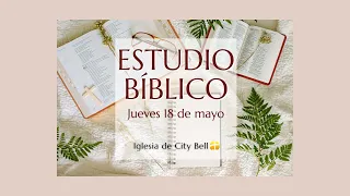 Estudio Bíblico - "Desatando el cilicio"-  Iglesia de City Bell