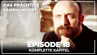 Das Prächtige Jahrhundert | Episode 18