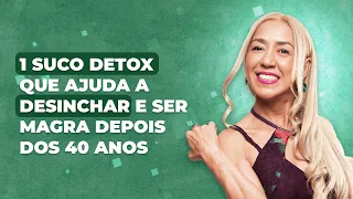 1 suco detox que ajuda a desinchar e ser magra depois dos 40 anos