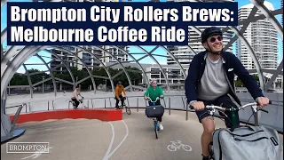 Brompton City Rollers Brews | Melbourne Coffee Ride