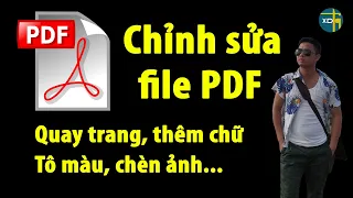Chỉnh sửa file PDF: Quay trang, thêm chữ, tô màu, chèn shape chèn ảnh chèn video | Edit PDF files