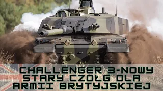 Challenger 3 - Nowy Stary Czołg Dla Armii Brytyjskiej