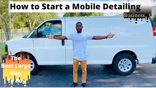 How To Start A Mobile Car Wash Business In 2020 | BEST CARGO VAN TO BUY (PART 1)