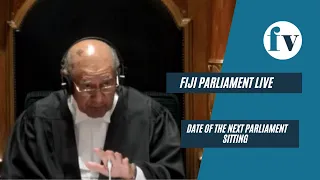 Fiji Parliament Live - Next Parliament sitting