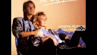 Agnetha Faltskog & Ola Hakansson - The Way You Are