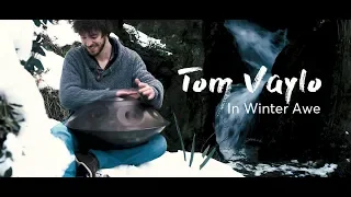 Handpan Electronic Chill | Tom Vaylo - In Winter Awe