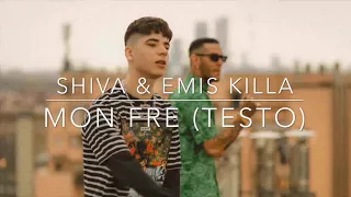 Shiva & Emis Killa - Mon Fre (Testo)