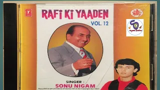 Rafi Ki Yaaden Vol 12 By Sonu Nigam