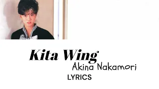Akina Nakamori 中森明菜 - Kita Wing [北ウイング] Lyric Video [KAN/ROM/ENG]