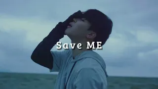 Save ME- BTS (slowed+reverb) •