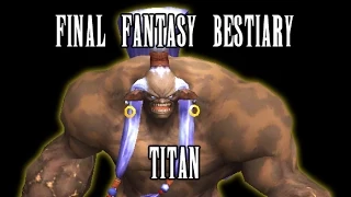 Final Fantasy Bestiary - Titan