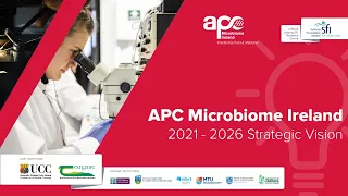 APC Microbiome Ireland Strategic Vision 2021 - 2026