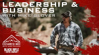 Power Hour with Mike Glover - Leadership, Preparedness, Business