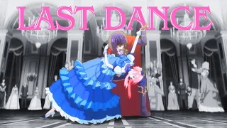 Last Dance - AMV