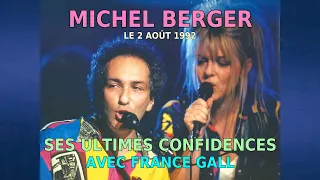 Michel Berger • Ses Ultimes Confidences Avec France Gall (Interview • 1992-08-02)