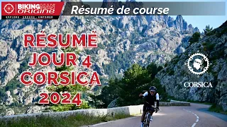 Corsica 2024 - Résumé du jour 4 BikingMan Origine