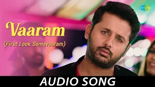 Vaaram - Audio Song | Chal Mohan Ranga | Nakash Aziz | Nithin | Megha Akash